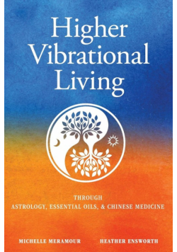 Higher Vibrational Living