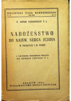 Nabożeństwo do Najśw Serca Jezusa w praktyce i w teorii 1933 r.