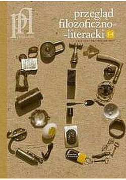 Przegląd Filozoficzno Literacki nr 3 - 4 / 06
