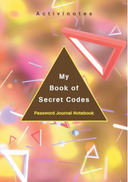 My Book of Secret Codes. Password Journal Notebook
