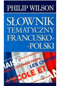Słownik tematyczny francusko - polski