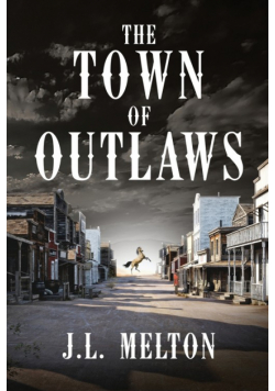 The Town Of Outlaws