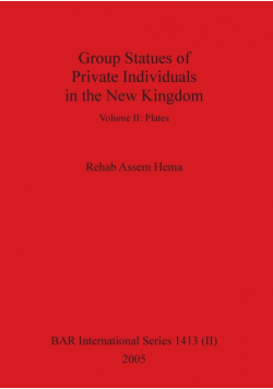 Group Statues of Private Individuals in the New Kingdom, Volume II