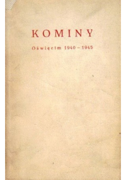 Kominy Oświęcim 1940 - 1945