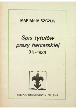 Spis tytułów prasy harcerskiej 1911 do 1939