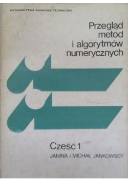 Przegląd metod i algorytmów numerycznych Część 1