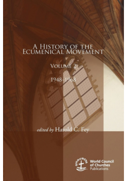 A History of the Ecumenical Movement, Volume 2