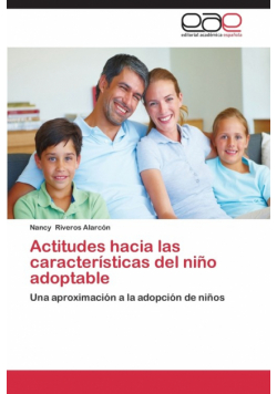 Actitudes Hacia Las Caracteristicas del Nino Adoptable