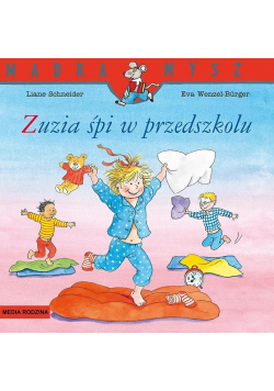 Mądra Mysz. Zuzia śpi w przedszkolu