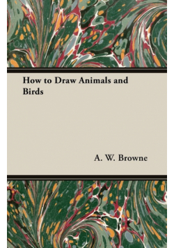 How to Draw Animals and Birds