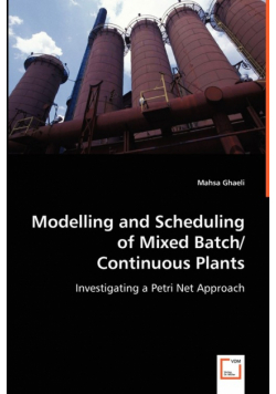 Modelling and Scheduling of Mixed Batch/ Continuous Plants