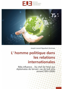 L' homme politique dans les relations internationales