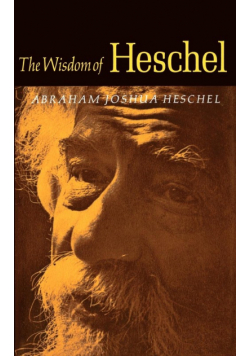 The Wisdom of Heschel