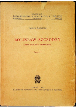 Bolesław Szczodry Zarys dziejów panowania