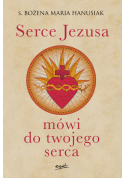 Serce Jezusa mówi do twojego serca