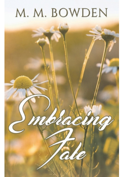 Embracing Fate