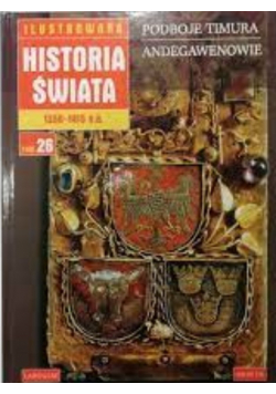 Ilustrowana historia świata Tom 26 Podboje Timura