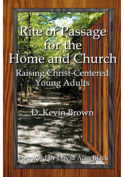 Rite of Passage for the Home and Church