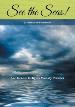 See the Seas! An Oceanic Delights Weekly Planner