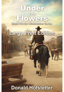 Under the Flowers - Large Print