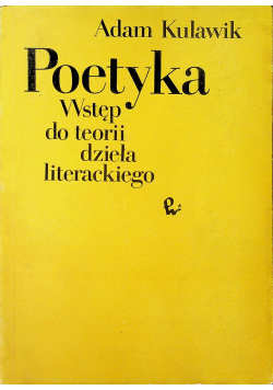 Poetyka Wstęp do teorii dzieła literackiego