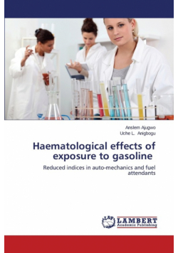 Haematological Effects of Exposure to Gasoline