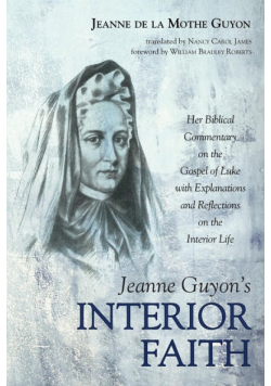 Jeanne Guyon's Interior Faith