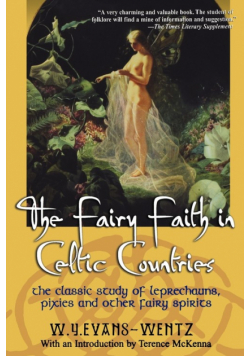 The Fairy Faith in Celtic Countries