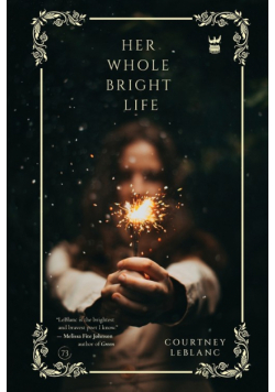 Her Whole Bright Life