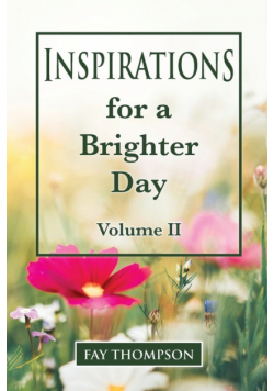 Inspirations for a Brighter Day Volume II