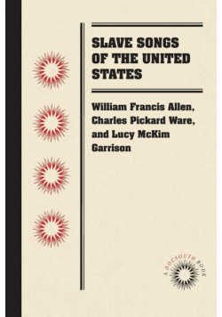 Slave Songs of the United States