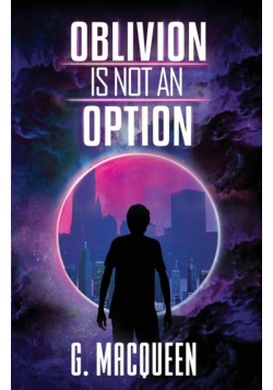 Oblivion is not an Option