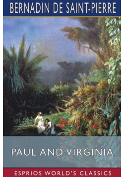 Paul and Virginia (Esprios Classics)
