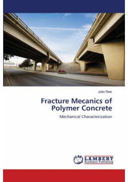 Fracture Mecanics of Polymer Concrete