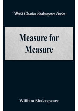 Measure for Measure  (World Classics Shakespeare Series)