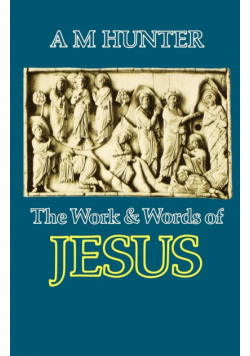 The Work and Words of Jesus
