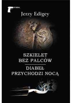 Szkielet bez palców Diabeł przychodzi nocą
