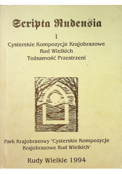 Scripta Rudensia 1 Cysterskie Kompozycje Krajobrazowe Rud Wielkich Tożsamość przestrzeni