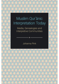 Muslim Qurʾānic Interpretation Today