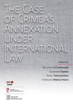 The Case of Crimea s Annexation Under International Law