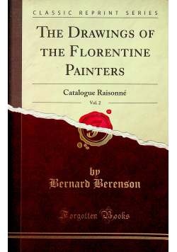 The Drawings of the Florentine Painters tom II reprint