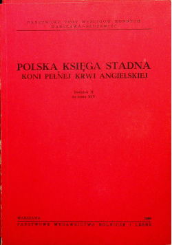 Polska księga stadna koni pełnej krwi angielskiej dodatek II do tomu XIV