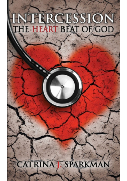 Intercession the Heartbeat of God