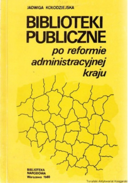 Biblioteki publiczne po reformie administracyjnej kraju
