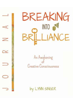 Breaking Into Brilliance - Journal