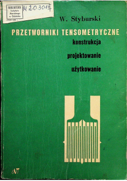 Przetworniki tensometryczne konstrukcja  projektowanie  użytkowanie