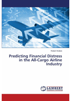 Predicting Financial Distress in the All-Cargo Airline Industry