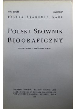 Polski słownik biograficzny Tom XXVIII Zeszyt 117