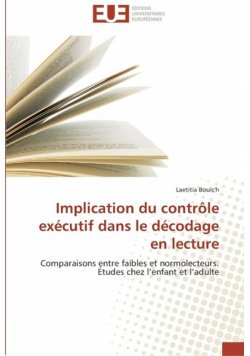 Implication du contrôle exécutif dans le décodage en lecture