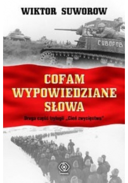 Cofam wypowiedziane słowa
